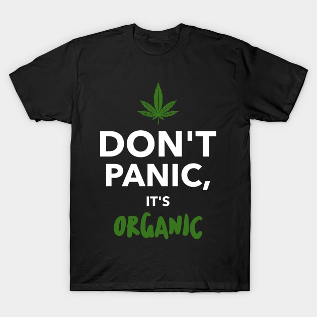 don't panic, it's organic T-Shirt by crazytshirtstore